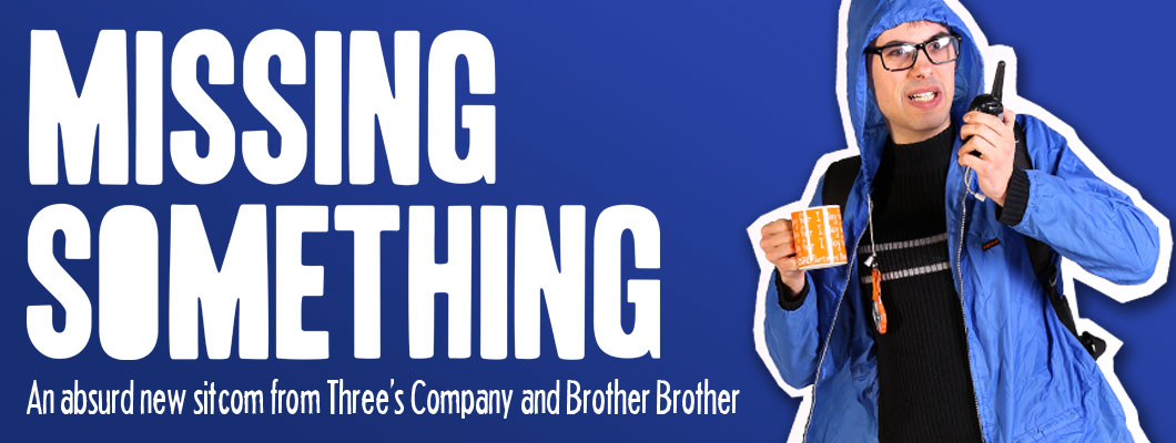 Cuth in Missing Something - a new sitcom from Three's Company and Brother Brother